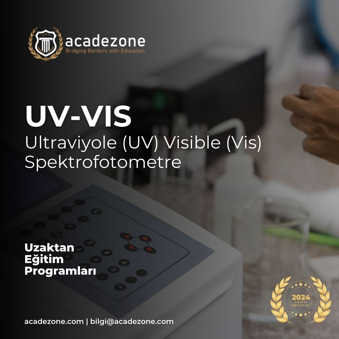 UV-VIS Ultraviyole (UV) Visible (Vis) Spektrofotometre